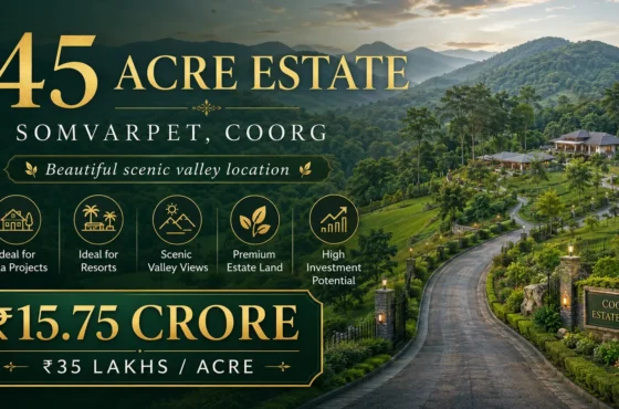 45 Acre Scenic Estate Land for Sale in Somvarpet, Coorg